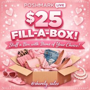 *LIVE SALES* $25 Fill-A-Box Sale